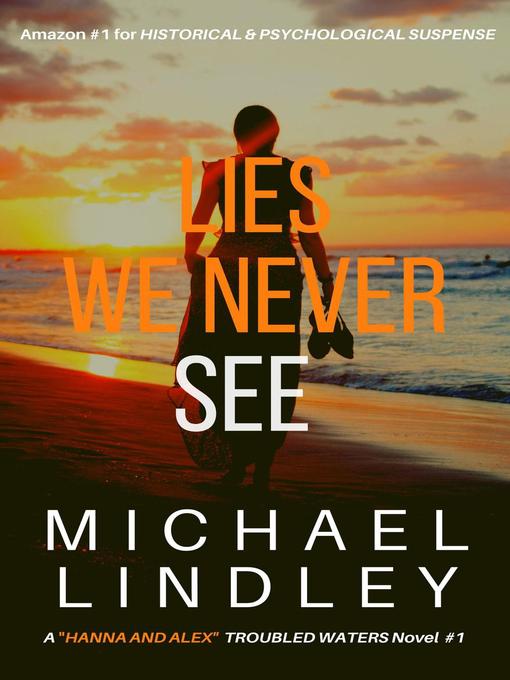Title details for Lies We Never See by Michael Lindley - Wait list